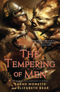 Cover of The Tempering of Men by Sarah Monette and Elizabeth Bear