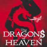 Cover of The Dragons of Heaven by Alyc Helms