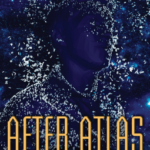 Cover of After Atlas by Emma Newman