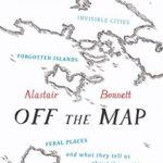 Cover of Off the Map by Alastair Bonnett