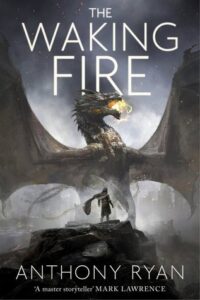 Cover of The Waking Fire by Anthony Ryan