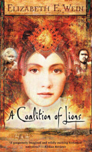 Cover of A Coalition of Lions by Elizabeth Wein