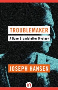 Cover of Troublemaker by Joseph Hansen