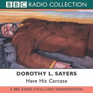 Cover of Have His Carcase by BBC Audio
