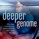Cover of The Deeper Genome by John Parrington