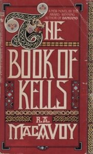 Cover of The Book of Kells by R.A. Macavoy