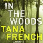 Cover of In The Woods by Tana French