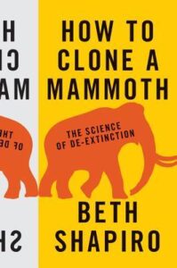 Cover of How To Clone a Mammoth by Beth Shapiro
