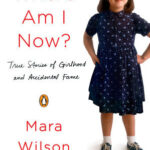 Cover of Where Am I Now? by Mara Wilson