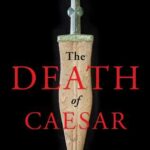 Cover of The Death of Caesar by Barry Strauss