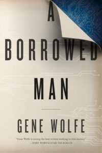 Cover of A Borrowed Man by Gene Wolfe