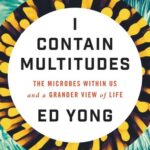 Cover of I Contain Multitudes by Ed Yong
