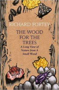 Cover of The Wood for the Trees by Richard Fortey