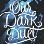 Cover of Our Dark Duet by Victoria Schwab