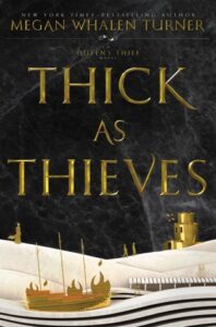 Cover of Thick as Thieves by Megan Whalen Turner