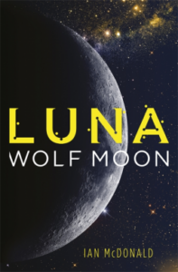 Cover of Luna: Wolf Moon by Ian McDonald
