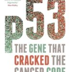 Cover of p53: The Gene that Cracked the Cancer Code by Sue Armstrong