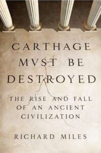Cover of Carthage Must Be Destroyed by Richard Miles