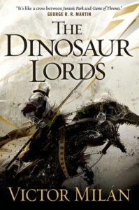 Cover of The Dinosaur Lords by Victor Milan
