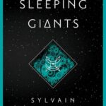 Cover of Sleeping Giants by Sylvain Neuvel