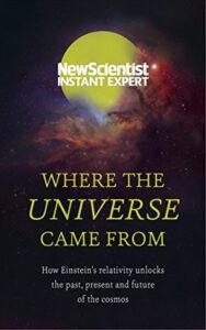 Cover of New Scientist: Where the Universe Came From