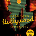 Cover of Standard Hollywood Depravity by Adam Christopher