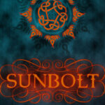 Cover of Sunbolt by Intisar Khanani