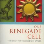Cover of One Renegade Cell by Robert Weinberg