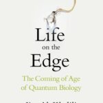 Cover of Life on the Edge by Joe Al-Khalili and Johnjoe MacFadden