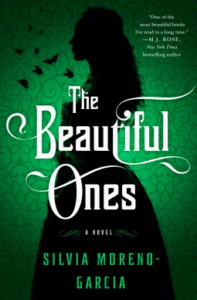 Cover of The Beautiful Ones by Sylvia Moreno-Garcia