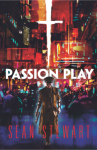 Cover of Passion Play, by Sean Stewart
