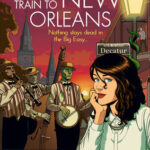 Cover of The Ghost Train to New Orleans by Mur Lafferty