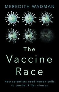Cover of The Vaccine Race by Meredith Wadman