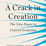Cover of A Crack in Creation by Jennifer Doudna