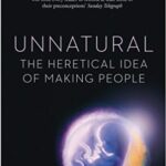 Cover of Unnatural by Philip Ball
