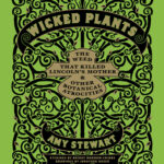 Cover of Wicked Plants by Amy Stewart
