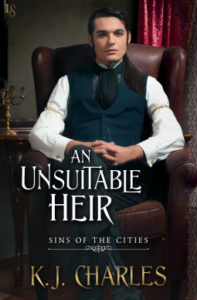 Cover of An Unsuitable Heir by K.J. Charles