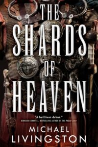 Cover of The Shards of Heaven by Michael Livingston
