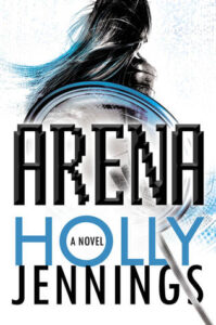 Cover of Arena by Holly Jennings