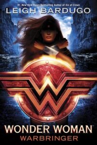 Cover of Wonder Woman: Warbringer by Leigh Bardugo