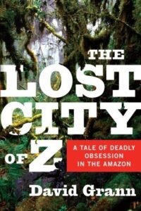 Cover of The Lost City of Z by David Grann