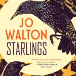Cover of Starlings by Jo Walton