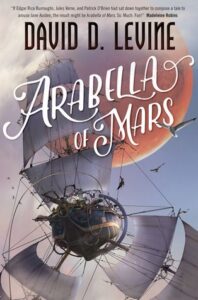 Cover of Arabella of Mars by David D. Levine