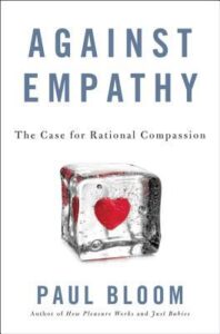 Cover of Against Empathy by Paul Bloom