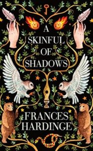 Cover of A Skinful of Shadows by Frances Hardinge