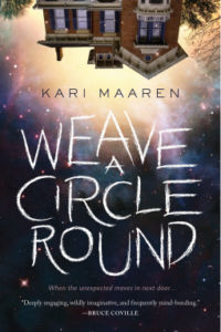 Cover of Weave a Circle Round by Kari Maaren