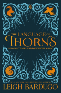 Cover of The Language of Thorns by Leigh Bardugo