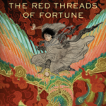 Cover of The Red Threads of Fortune by JY Yang
