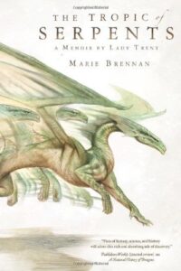 Cover of Tropic of Serpents by Marie Brennan