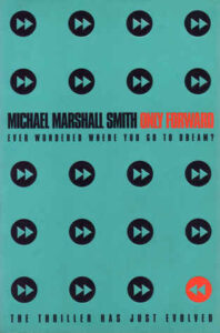 Cover of Only Forward by Michael Marshall Smith